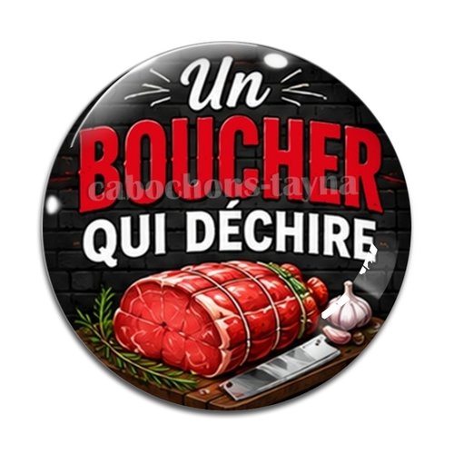 Cabochon un boucher qui déchire – résine ou verre – différentes tailles disponibles