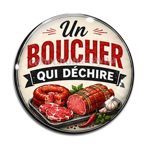 Cabochon un boucher qui déchire – résine ou verre – différentes tailles disponibles