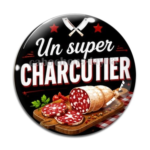 Cabochon un super charcutier – résine ou verre – différentes tailles disponibles