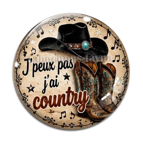 Cabochon j'peux pas j'ai country, résine ou verre différente taille