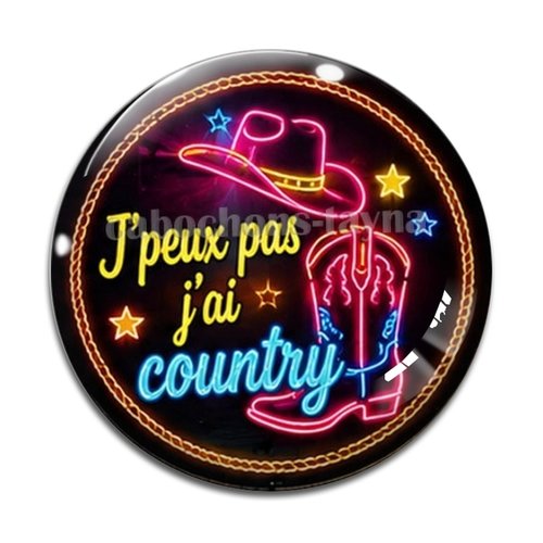 Cabochon j'peux pas j'ai country, résine ou verre différente taille