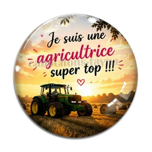 Cabochon je suis une agricultrice super top, cabochon résine, verre rond différente taille