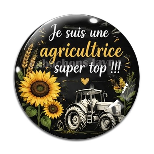 Cabochon je suis une agricultrice super top, cabochon résine, verre rond différente taille