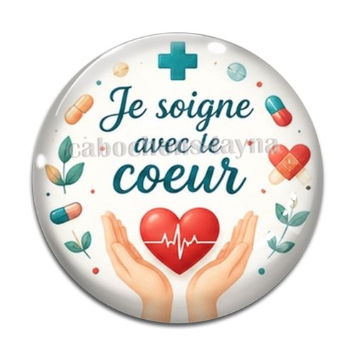 Cabochon je soigne avec mon coeur, résine ou verre rond différente taille