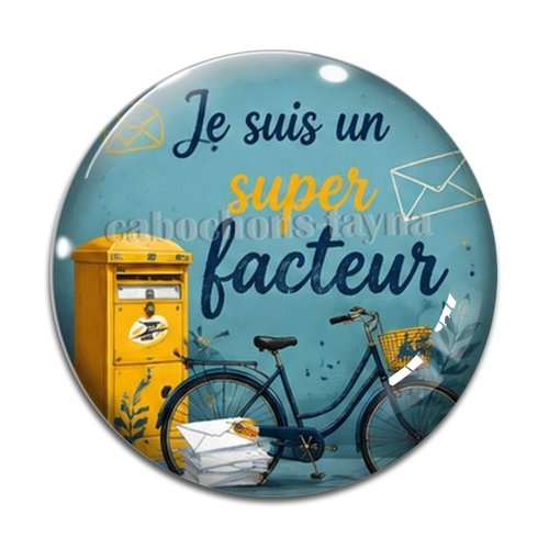 Cabochon je suis un super facteur, résine ou verre différente taille