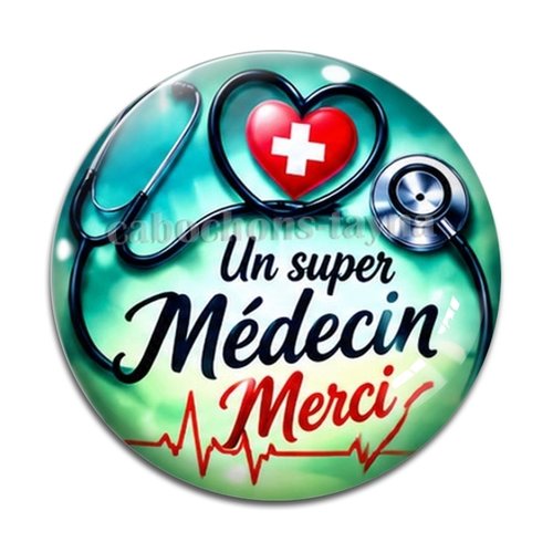 Cabochon un super médecin merci, cabochon résine, verre rond différente taille
