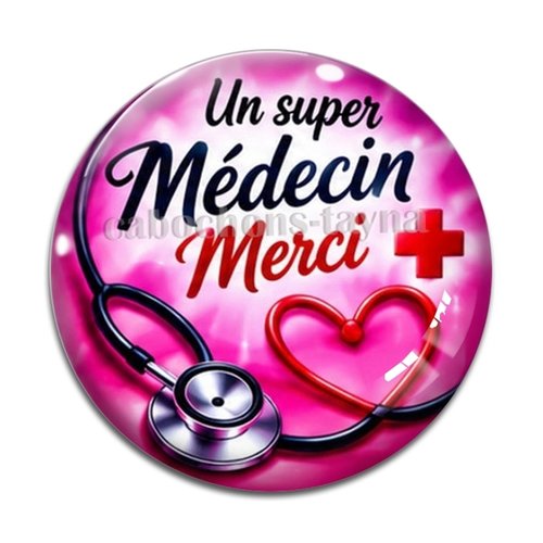 Cabochon un super médecin merci, cabochon résine, verre rond différente taille