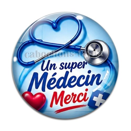 Cabochon un super médecin merci, cabochon résine, verre rond différente taille