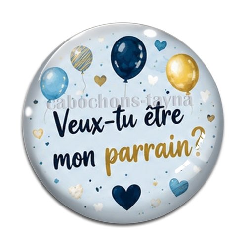 Cabochon veux tu être mon parrain, cabochon résine, verre rond différente taille