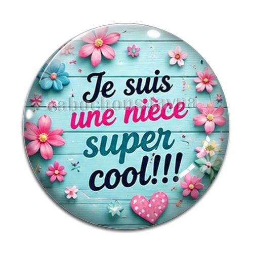 Cabochon je suis une nièce super cool, résine ou verre rond différente taille