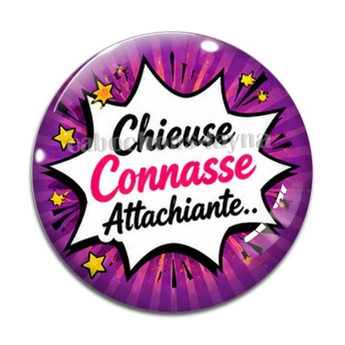 Cabochon chieuse connasse attachiante, résine ou verre rond différente taille