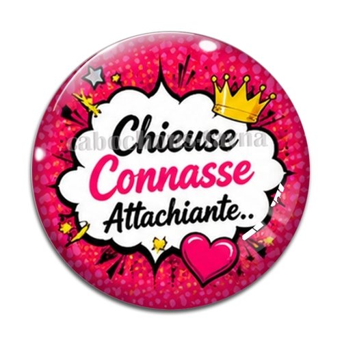 Cabochon chieuse connasse attachiante, résine ou verre rond différente taille