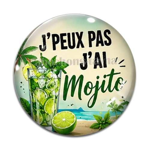 Cabochon j'peux pas j'ai mojito, cabochon résine ou verre rond différente taille