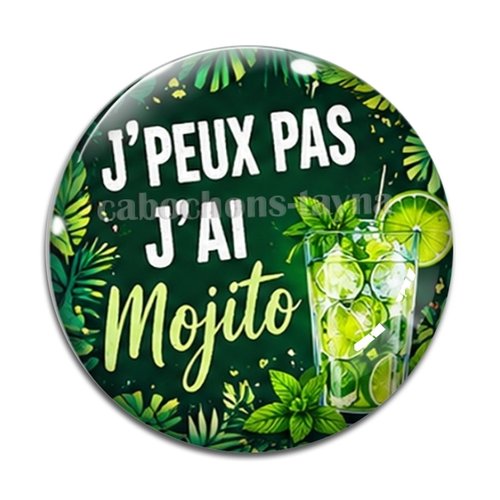 Cabochon j'peux pas j'ai mojito, cabochon résine ou verre rond différente taille