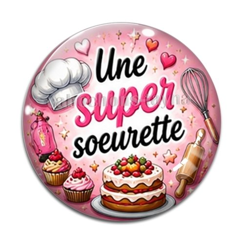 Cabochon une super sœurette, résine ou verre rond différente taille