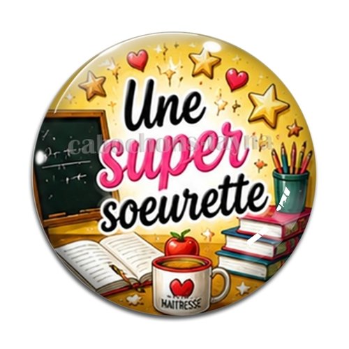 Cabochon une super sœurette, résine ou verre rond différente taille