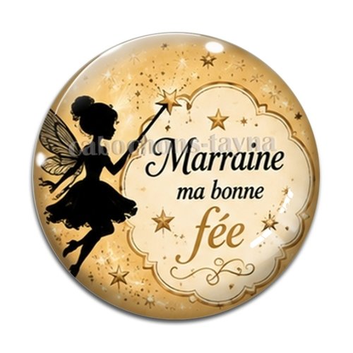 Cabochon marraine ma bonne fée, résine ou verre rond différente taille