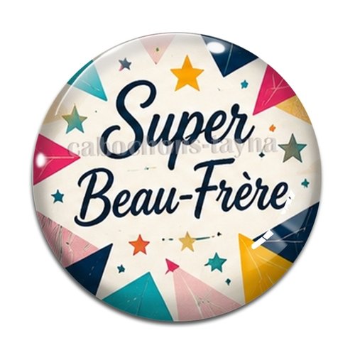 Cabochon un super beau frère, cabochon résine, verre rond différente taille