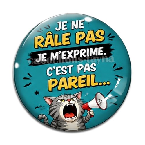 Cabochon je ne râle pas je m'exprime c'est pas pareil cabochon résine ou verre rond différente taille