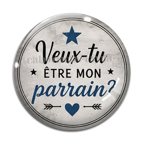 Cabochon veux tu être mon parrain, cabochon résine, verre rond différente taille