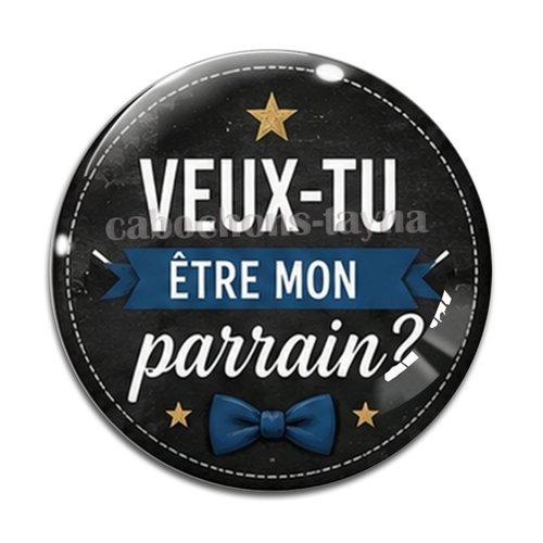 Cabochon veux tu être mon parrain, cabochon résine, verre rond différente taille