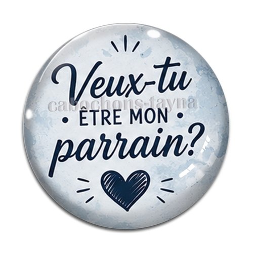 Cabochon veux tu être mon parrain, cabochon résine, verre rond différente taille