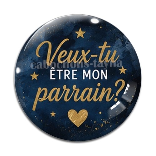 Cabochon veux tu être mon parrain, cabochon résine, verre rond différente taille