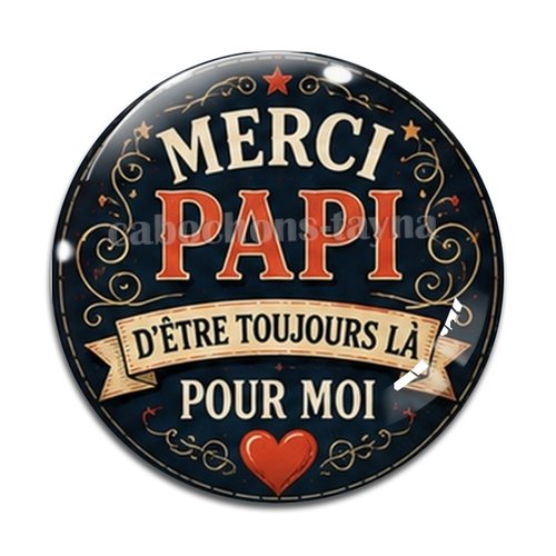 Cabochon merci papi d'être toujours là pour moi, cabochon résine ou verre rond différente taille
