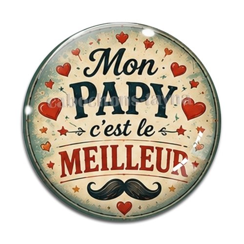 Cabochon mon papy c'est le meilleur, cabochon résine ou verre rond différente taille