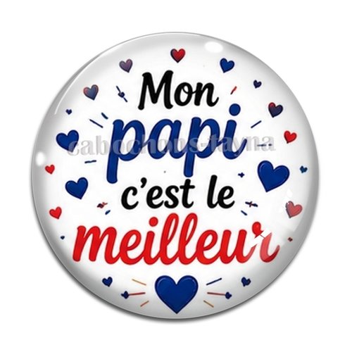 Cabochon mon papi c'est le meilleur, cabochon résine ou verre rond différente taille