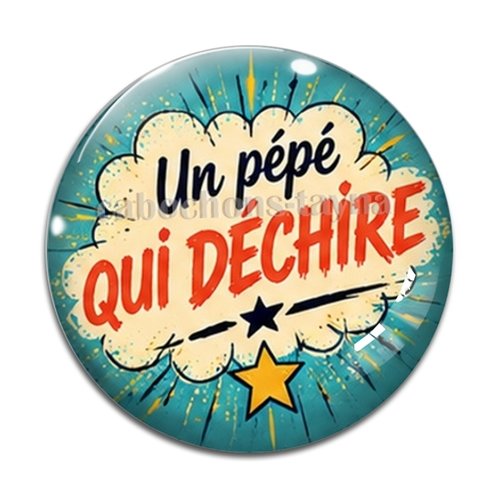 Cabochon un pépé qui déchire, cabochon résine ou verre rond différente taille