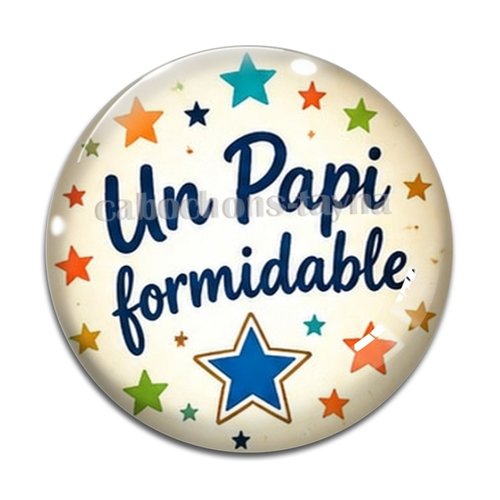 Cabochon un papi formidable, cabochon résine ou verre rond différente taille