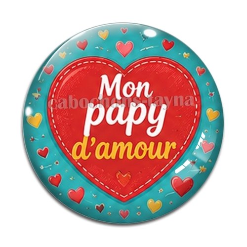 Cabochon mon papy d'amour, cabochon résine ou verre rond différente taille