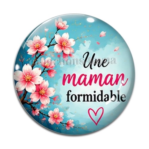 Cabochon une maman formidable– résine ou verre – différentes tailles disponibles