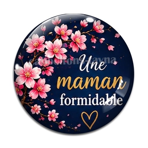 Cabochon une maman formidable– résine ou verre – différentes tailles disponibles