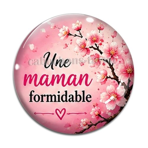 Cabochon une maman formidable– résine ou verre – différentes tailles disponibles