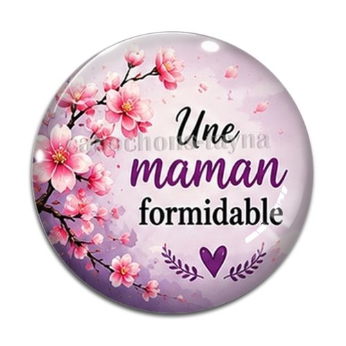Cabochon une maman formidable– résine ou verre – différentes tailles disponibles