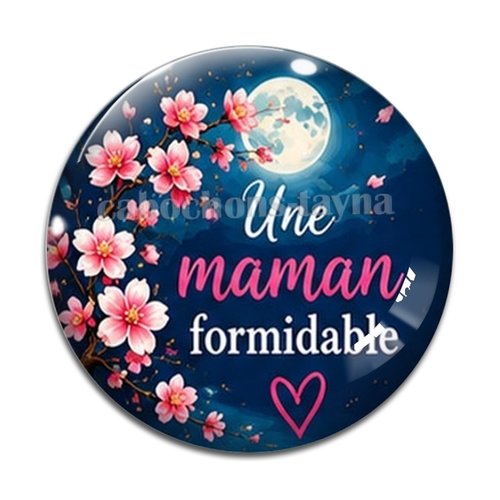 Cabochon une maman formidable– résine ou verre – différentes tailles disponibles