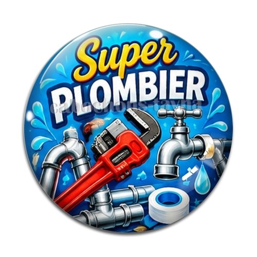 Cabochon un super plombier– résine ou verre – différentes tailles disponibles