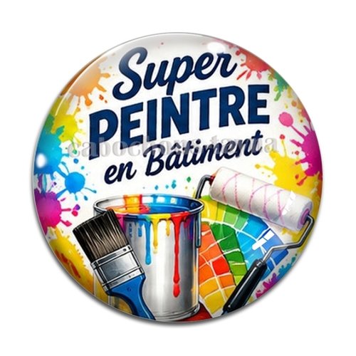 Cabochon super peintre en batiment– résine ou verre – différentes tailles disponibles