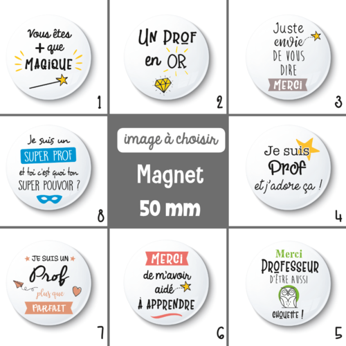 Magnet prof - 50 mm - idée de cadeau professeur - choix de l'image