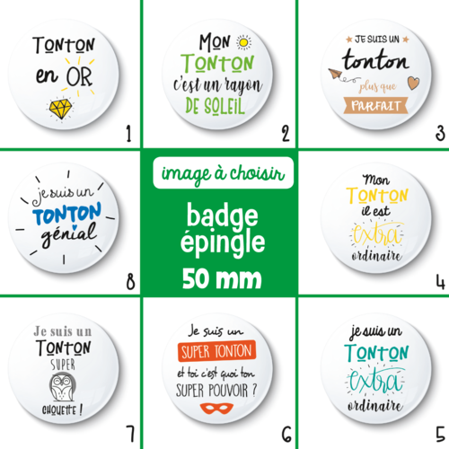Badge épingle tonton - 50 mm - idée de cadeau tonton - cadeau anniversaire - choix de l'image