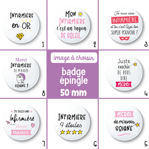 Badge épingle infirmière - 50 mm - idée de cadeau infirmière - cadeau remerciement - choix de l'image