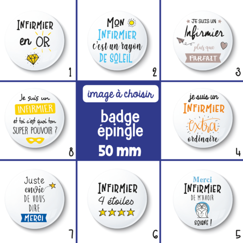 Badge épingle infirmier - 50 mm - idée de cadeau infirmier - cadeau remerciement - choix de l'image