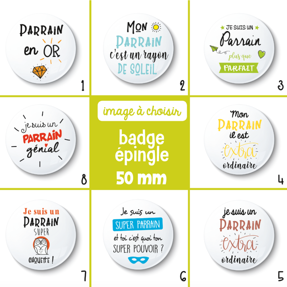 Badge épingle parrain - 50 mm - idée de cadeau parrain - cadeau  anniversaire - choix de l'image - Un grand marché