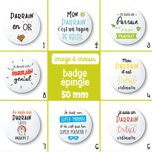 Badge épingle parrain - 50 mm - idée de cadeau parrain - cadeau anniversaire - choix de l'image