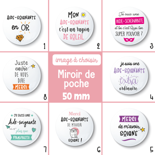 Miroir de poche aide-soignante - 50 mm - cadeau remerciement - choix de l'image - cadeau aide-soignante