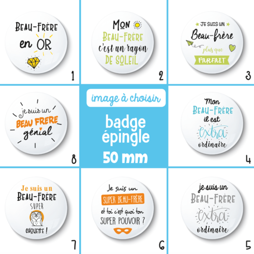 Badge épingle beau-frère - 50 mm - idée de cadeau beau-frère - cadeau anniversaire - choix de l'image