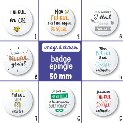 Badge épingle filleul - 50 mm - idée de cadeau filleul - cadeau anniversaire - choix de l'image