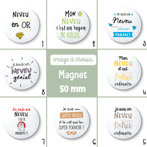 Magnet neveu - 50 mm - idée de cadeau neveu - choix de l'image